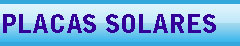 PLACAS SOLARES